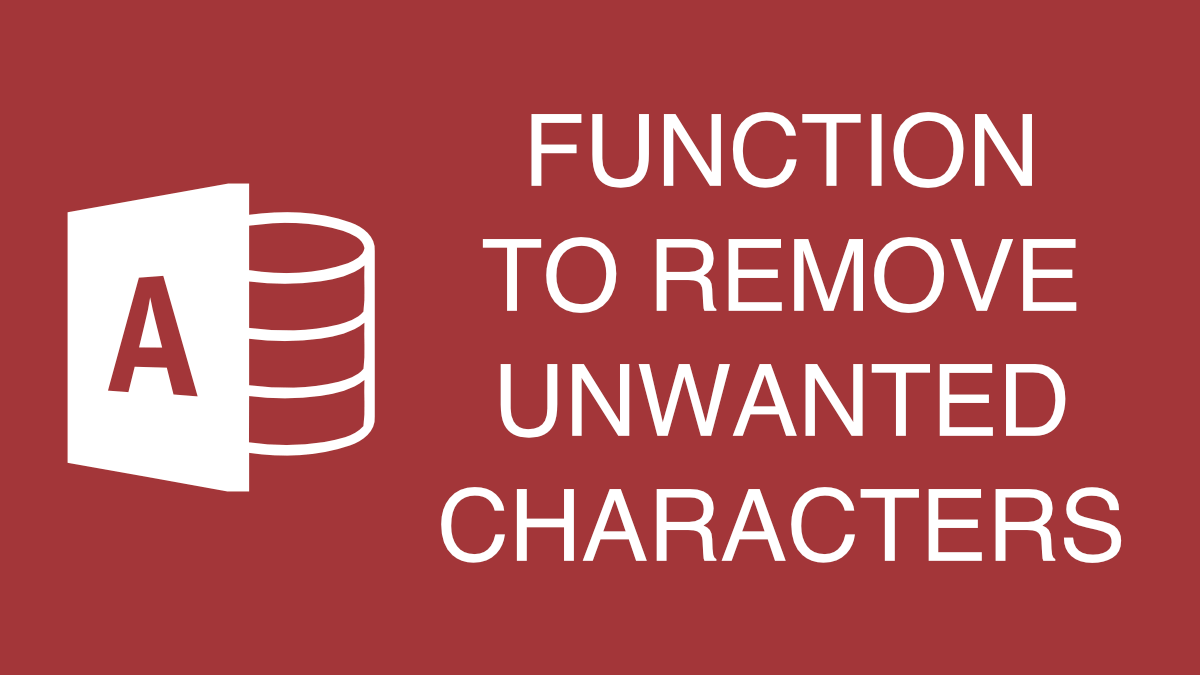 function-to-remove-unwanted-characters-from-string-in-ms-access-software-troop